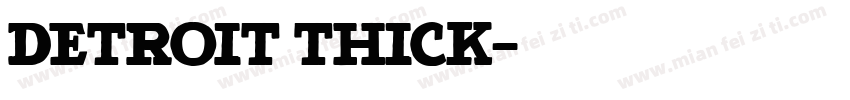 Detroit Thick字体转换